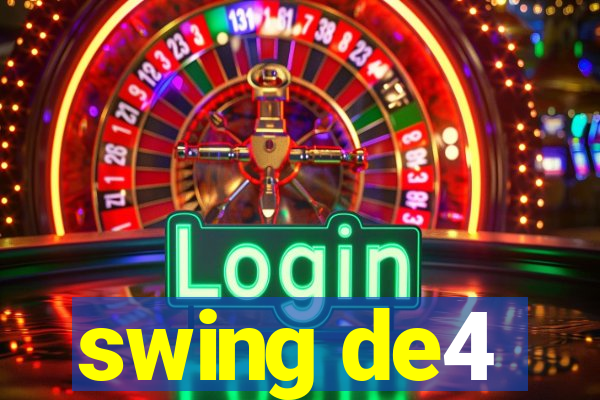 swing de4